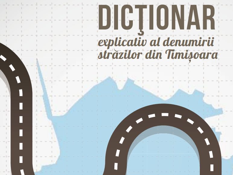 Dictionar-explicativ-al-denumirii-strazilor-din-Timisoara