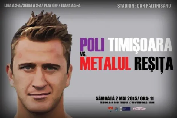 Bilete la derby-ul PROMOVĂRII! Cum poți intra GRATUIT la Poli Timișoara – Metalul Reșița