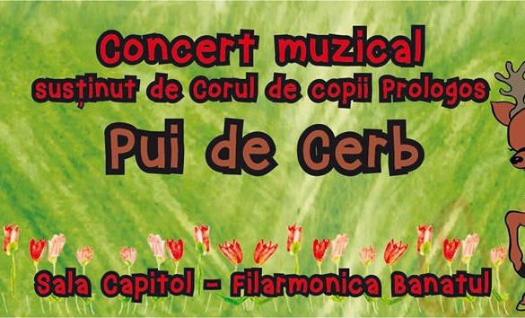 Corul de copii Prologos reia spectacolul muzical – Pui de cerb, de ZIUA COPILULUI!