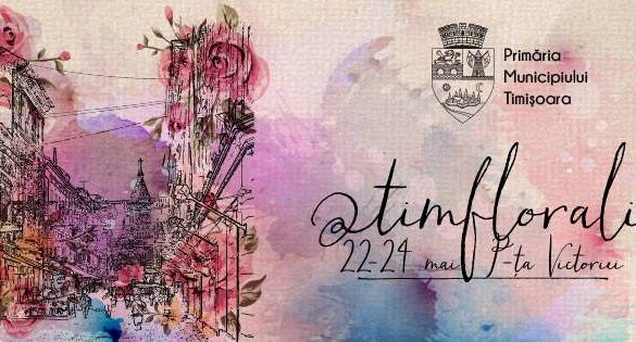 Primul festival al florilor din Timișoara, aproape de debut. Vezi programul de la ”TIMFLORALIS”!