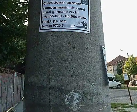 Tepe de mii de euro! Afişele cu colecţionarul german care cumpără maşini de cusut au împânzit din nou oraşul