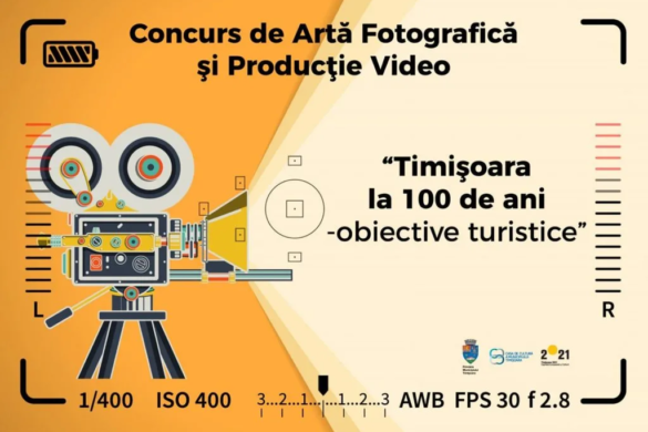 Concurs de arta fotografica si productie video: ”Timisoara la 100 de ani – obiective turistice”