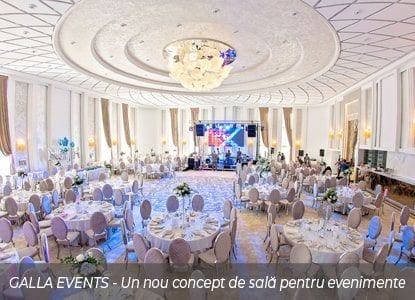 Galla Events – sală pentru evenimente
