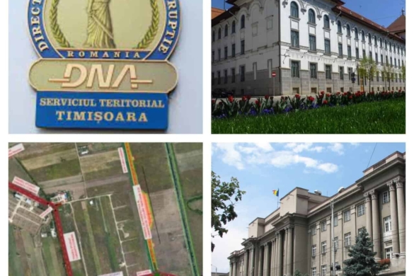 Șoc și groază! DNA Timișoara cercetează interesele imobiliare care stau în spatele relocării variantei de ocolire a centurii Timișoara Sud