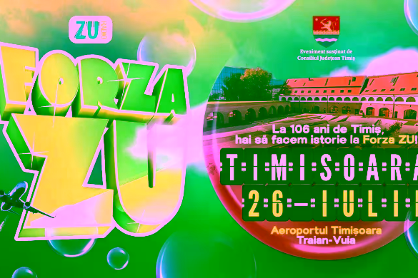 Forza ZU ajunge la Timișoara de Ziua Județului Timiș