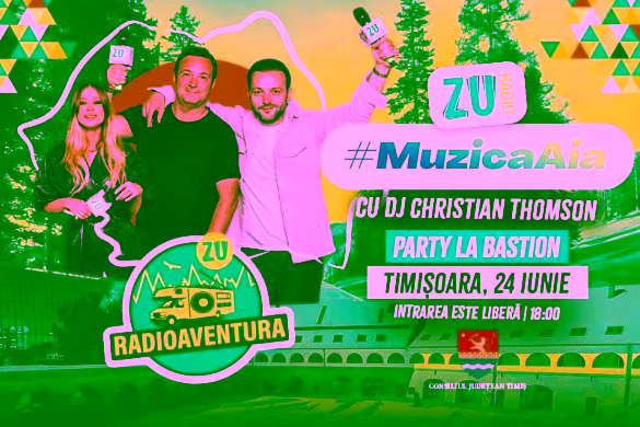 RadioAventura ZU ajunge la Timișoara: petrecere în aer liber la Bastion