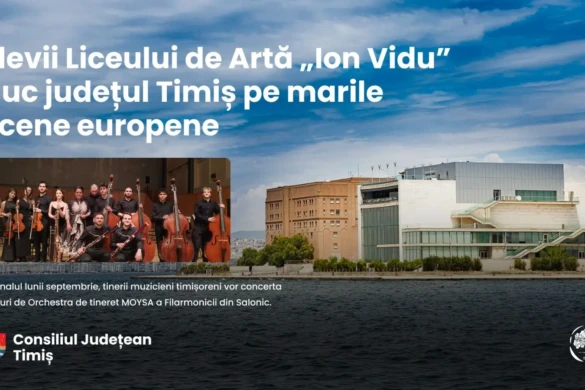 Elevii Liceului „Ion Vidu”, pe marile scene ale Europei