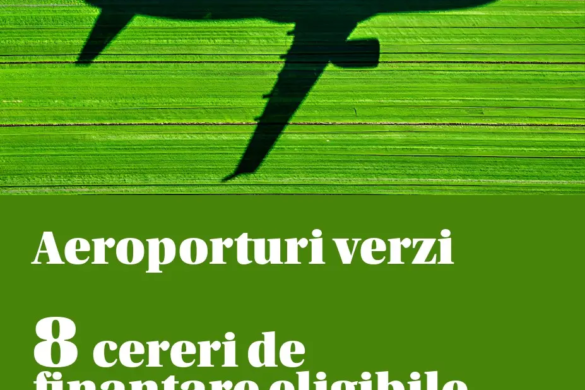 Ministerul Transporturilor aprobă opt proiecte pentru energie verde la aerodromuri, cu finanțare de 260 milioane lei