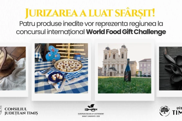 Banatul își trimite ambasadorii la masa Europei. Patru produse locale merg în finala World Food Gift Challenge 2026