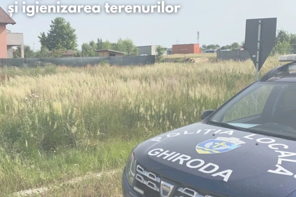 Poliția Locală Ghiroda intensifică controalele pentru terenurile neîngrijite