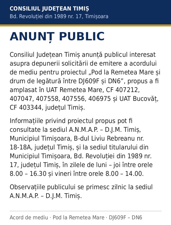 Anunț public Consiliul Județean Timiș – acord de mediu, Pod la Remetea Mare și drum de legătură DJ609F–DN6